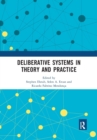 Image for Deliberative systems in theory and practice