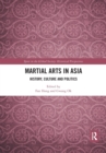 Image for Martial arts in Asia  : history, culture and politics