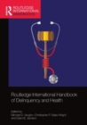 Image for Routledge International Handbook of Delinquency and Health