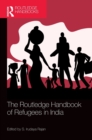 Image for The Routledge Handbook of Refugees in India