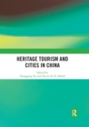Image for Heritage Tourism and Cities in China