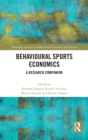 Image for Behavioural sports economics  : a research companion