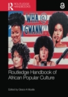 Image for Routledge Handbook of African Popular Culture