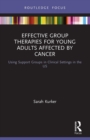 Image for Effective Group Therapies for Young Adults Affected by Cancer
