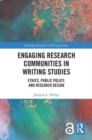 Image for Engaging research communities in writing studies  : ethics, public policy, and research design