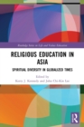 Image for Religious education in Asia  : spiritual diversity in globalized times