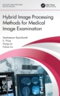 Image for Hybrid Image Processing Methods for Medical Image Examination