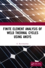 Image for Finite element analysis of weld thermal cycles using ANSYS