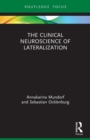 Image for The Clinical Neuroscience of Lateralization