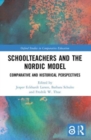 Image for Schoolteachers and the Nordic Model