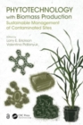 Image for Phytotechnology with Biomass Production : Sustainable Management of Contaminated Sites