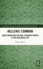 Image for Hellenic common  : Greek drama and cultural cosmopolitanism in the neoliberal era