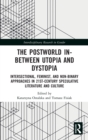 Image for The Postworld In-Between Utopia and Dystopia