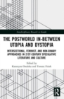 Image for The Postworld In-Between Utopia and Dystopia