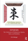 Image for Synesis  : the unification of productivity, quality, safety and reliability