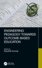 Image for Engineering Pedagogy Towards Outcome-Based Education