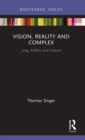 Image for Vision, Reality and Complex