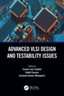 Image for Advanced VLSI Design and Testability Issues