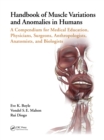 Image for Handbook of muscle variations and anomalies in humans  : a compendium for medical education, physicians, surgeons, anthropologists, anatomists, and biologists