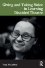 Image for Giving and Taking Voice in Learning Disabled Theatre