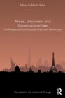 Image for Peace, discontent and constitutional law  : challenges to constitutional order and democracy