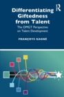 Image for Differentiating giftedness from talent  : the DMGT perspective on talent development