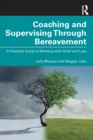 Image for Coaching and Supervising Through Bereavement