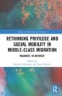 Image for Rethinking Privilege and Social Mobility in Middle-Class Migration