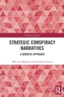 Image for Strategic conspiracy narratives  : a semiotic approach