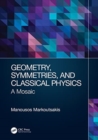 Image for Geometry, Symmetries, and Classical Physics