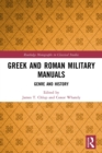 Image for Greek and Roman military manuals  : genre and history