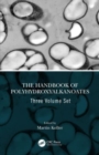 Image for The Handbook of Polyhydroxyalkanoates, Three Volume Set