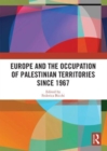 Image for Europe and the Occupation of Palestinian Territories Since 1967