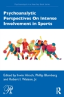 Image for Psychoanalytic Perspectives On Intense Involvement in Sports