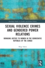Image for Sexual Violence Crimes and Gendered Power Relations