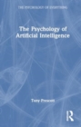 Image for The psychology of artificial intelligence