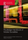 Image for The Routledge handbook of mobile socialities