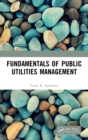 Image for Fundamentals of public utilities management