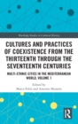 Image for Cultures and Practices of Coexistence from the Thirteenth Through the Seventeenth Centuries