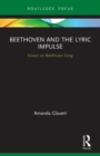 Image for Beethoven and the lyric impulse  : essays on Beethoven song