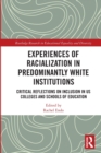 Image for Experiences of Racialization in Predominantly White Institutions