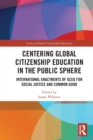 Image for Centering Global Citizenship Education in the Public Sphere