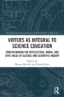 Image for Virtues as Integral to Science Education