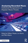 Image for Analyzing recorded music  : collected perspectives on popular music tracks