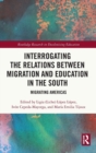 Image for Interrogating the Relations between Migration and Education in the South