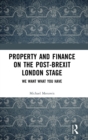 Image for Property and Finance on the Post-Brexit London Stage