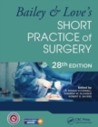 Image for Bailey &amp; Love&#39;s Short Practice of Surgery - 28th Edition