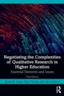 Image for Negotiating the complexities of qualitative research in higher education  : essential elements and issues