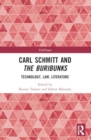 Image for Carl Schmitt and the Buribunks  : technology, law, literature