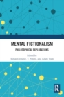 Image for Mental fictionalism  : philosophical explorations